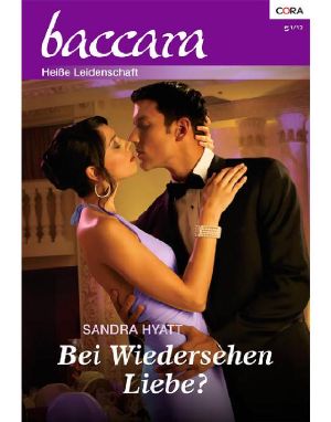 [Baccara 1704] • Bei Wiedersehen Liebe